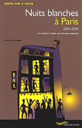 Couverture du produit · Nuits blanches à Paris 2003-2004