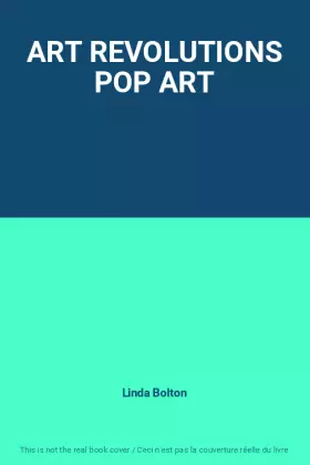 Couverture du produit · ART REVOLUTIONS POP ART