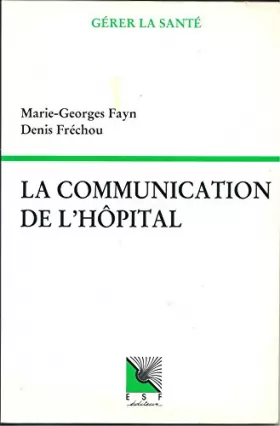 Couverture du produit · La Communication de l'hôpital