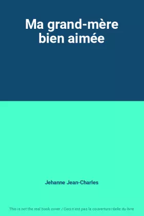 Couverture du produit · Ma grand-mère bien aimée
