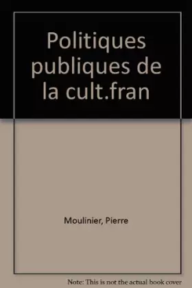 Couverture du produit · Les politiques publiques de la culture en France