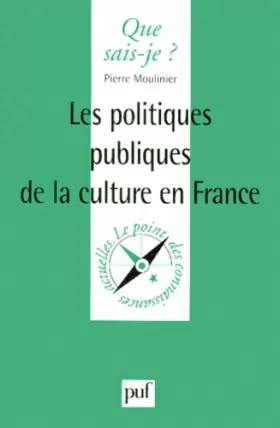 Couverture du produit · Les politiques publiques de la culture en France