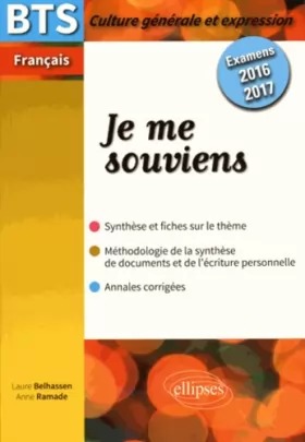 Couverture du produit · Je me Souviens BTS Français Culture Générale et Expression Examens 2016-2017