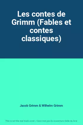 Couverture du produit · Les contes de Grimm (Fables et contes classiques)