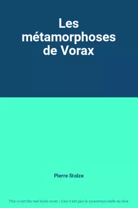 Couverture du produit · Les métamorphoses de Vorax