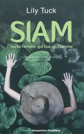 Couverture du produit · Siam : Ou La Femme qui tua un homme