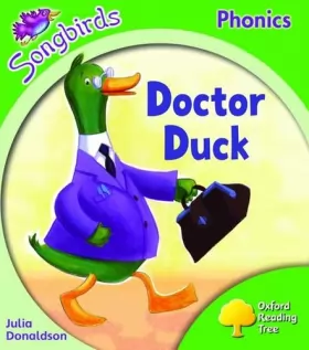 Couverture du produit · Oxford Reading Tree: Level 2: Songbirds: Doctor Duck