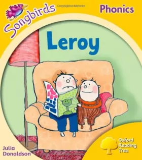 Couverture du produit · Oxford Reading Tree: Level 5: Songbirds: Leroy