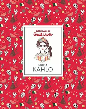 Couverture du produit · Frida Kahlo (Hardback) (Little Guides to Great Lives) /anglais