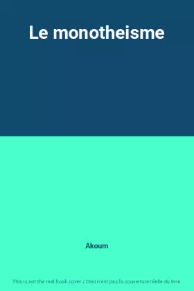Couverture du produit · Le monotheisme