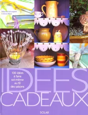 Couverture du produit · Idées cadeaux : 130 idées à faire soi-même