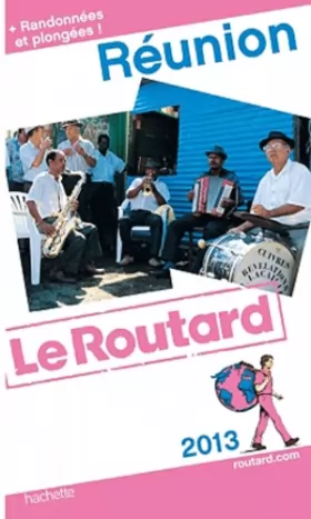 Couverture du produit · Guide du Routard Réunion 2013