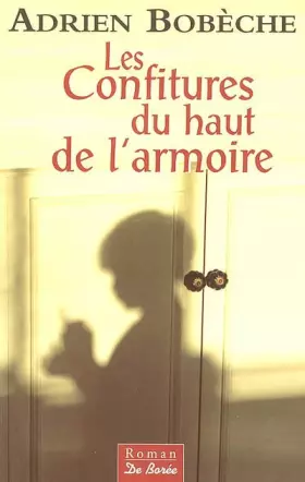 Couverture du produit · Les Confitures du haut de l'armoire