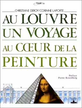 Couverture du produit · Au Louvre un voyage au coeur de la peinture