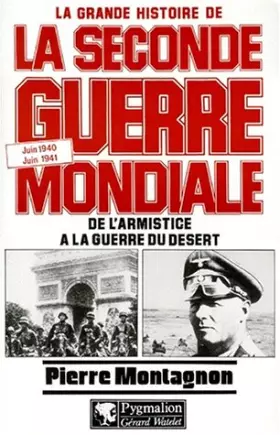 La Grande Histoire De La Seconde Guerre Mondiale De L Armistice A La