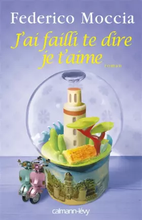 Couverture du produit · J'ai failli te dire je t'aime