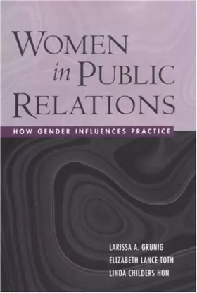 Couverture du produit · Women in Public Relations: How Gender Influences Practice