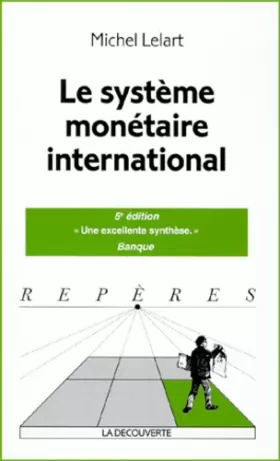 Couverture du produit · Le système monétaire international