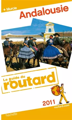 Couverture du produit · Guide du Routard Andalousie 2011