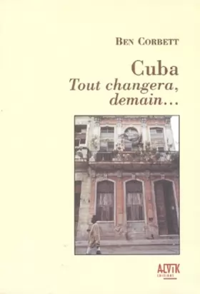 Couverture du produit · Cuba : Tout changera demain.