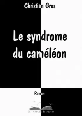 Couverture du produit · Le syndrome du caméléon