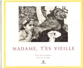 Couverture du produit · Madame, t'es vieille