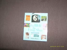 Couverture du produit · La bible du Feng Shui - Traduit de l'anglais par Antonia Leibovici