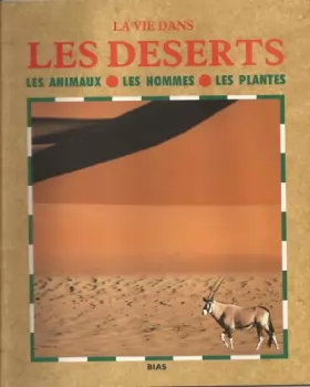 Couverture du produit · La vie dans les déserts