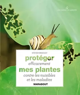 Couverture du produit · Protéger efficacement mes plantes contre les nuisibles et les maladies