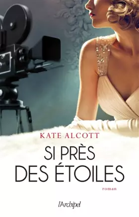 Couverture du produit · Si près des étoiles