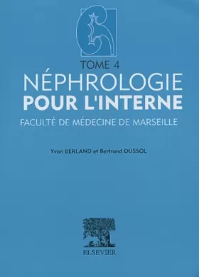 Couverture du produit · Néphrologie pour l'interne: Tome 4. Faculté de médecine de Marseille