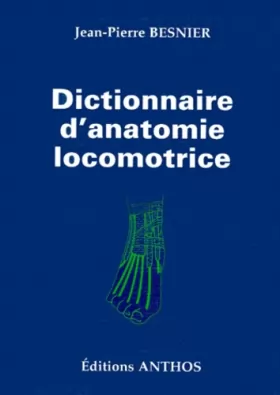 Couverture du produit · Dictionnaire d'anatomie locomotrice: 543 figures descriptives