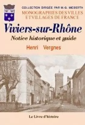 Couverture du produit · Viviers-sur-Rhône - notice historique et guide...