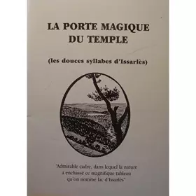 Couverture du produit · LA PORTE MAGIQUE DU TEMPLE douces syllabes d'Issarlès - Ardèche 1999++