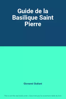 Couverture du produit · Guide de la Basilique Saint Pierre
