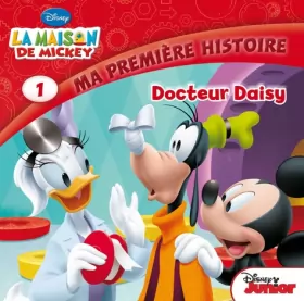 Couverture du produit · Docteur Daisy, La maison de Mickey, MON HISTOIRE DISNEY JUNIOR 1