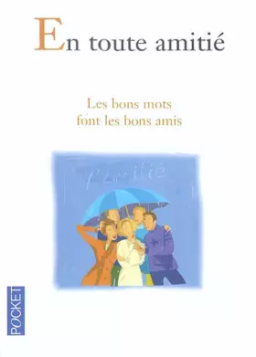 Couverture du produit · En toute amitié : Les bons mots font les bons amis