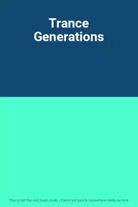 Couverture du produit · Trance Generations