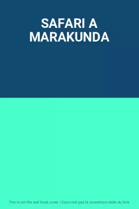 Couverture du produit · SAFARI A MARAKUNDA