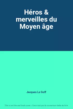 Couverture du produit · Héros & merveilles du Moyen âge
