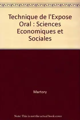 Couverture du produit · Technique de l'exposé oral : Sciences économiques et sociales
