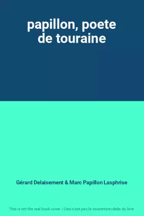 Couverture du produit · papillon, poete de touraine