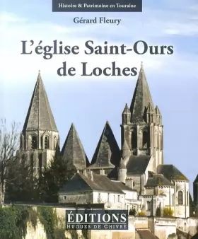 Couverture du produit · L'église Saint-Ours de Loches (anciennement collégiale Notre-Dame)
