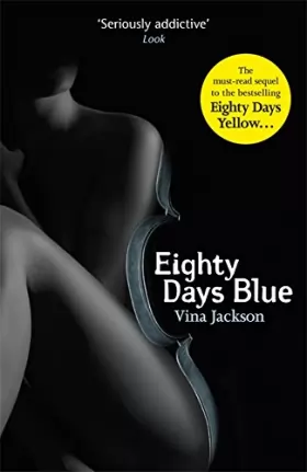 Couverture du produit · Eighty Days Blue: The second book in the gripping and pulse-racing romantic series to read in the sun this year