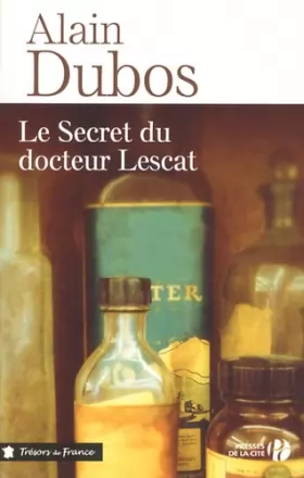 Couverture du produit · Le Secret du docteur Lescat
