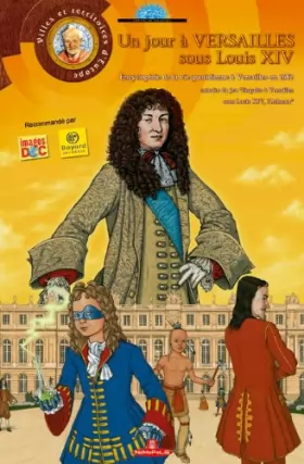 Couverture du produit · Un jour à Versailles sous Louis XIV, l'Athanor - Livre