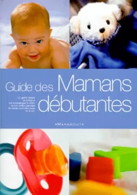 Couverture du produit · Guide des mamans débutantes