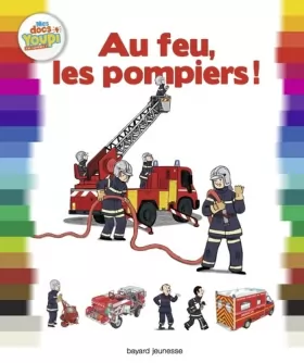 Couverture du produit · Au feu, les pompiers !