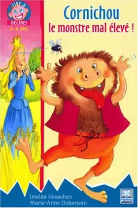 Couverture du produit · Cornichou, le monstre mal élevé !