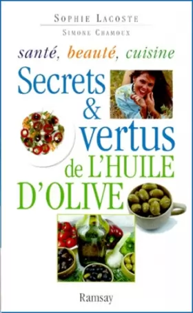 Couverture du produit · Secrets et vertus de l'huile d'olive